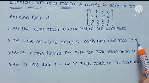 11. Defination of Echelon form of a matrix || Engineering mathematics || linear algebra.