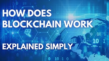 How Does Blockchain Work? | Blockchain Technology Explained Simply 