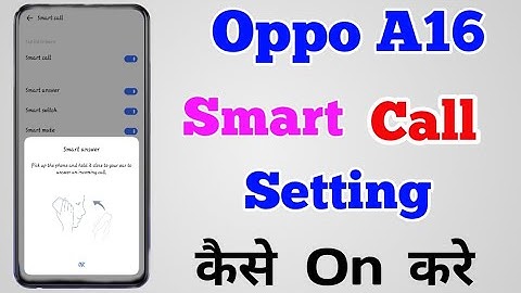 How To Smart Call Setting On Oppo A16 || Oppo A16 Smart Call कैसे करे ||Oppo A16 Smart Call