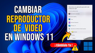 Como Cambiar el Reproductor de Video Predeterminado en Windows 11 ✅ (Rápido y Fácil)