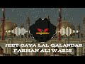 (Farhan Ali Waris)-Jeet-Gaya-Lal-Qalandar-Dj-Unknown