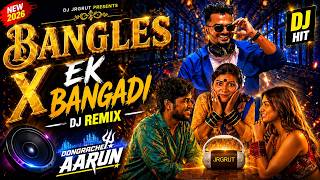 Bangles x Dongrache Arun x Ek Bangadi | Smooth Pop Mashup | DJ Jagrut Remix #vairalvideo #trending