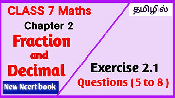 (Q 5 to 8 ) Exercise 2.1- FRACTION & DECIMAL | NCERT class 7 Maths | #learnwithgowri