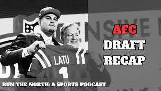 We're Back + AFC Draft Recap | Run the North Ep. 61