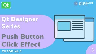 Button Click Effect | Qt Designer | PySide2 | Python