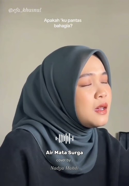 Air Mata Surga cover by Nadya Mahdi- story wa