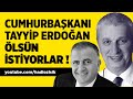 CUMHURBAŞKANI RECEP TAYYİP ERDOĞAN ÖLSÜN İSTİYORLAR!