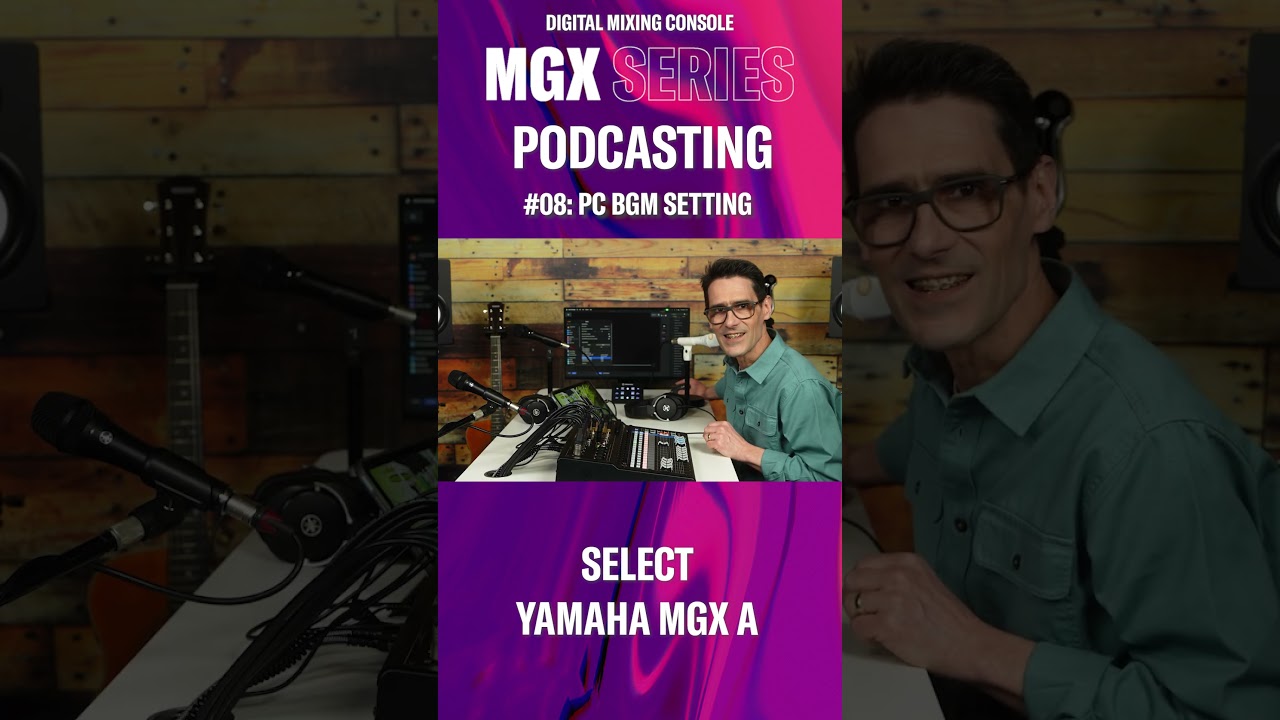 Yamaha MGX Series PODCASTING Setup Video #08 PC BGM SETTING