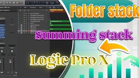 Folder Stack and Summing Stack How it Works Logic Pro X