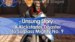 Unsung Story, a Kickstarter Disaster to Surpass Mighty No. 9