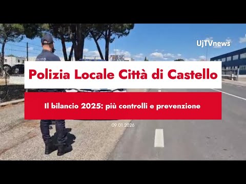 Video Polizia locale Città di Castello, il bilancio 2025 più controlli e prevenzione