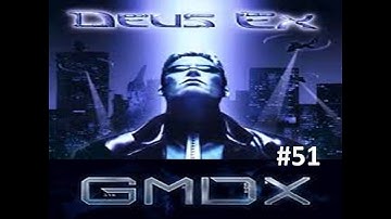 DEUS EX GMDX (NO COMMENTARY) VANDENBERG PART 1
