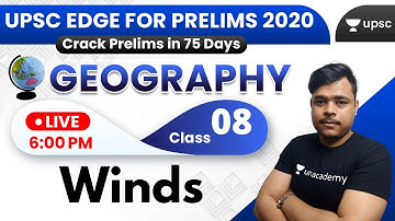 UPSC EDGE for Prelims 2020 | Geography for UPSC by Rohan Sir | Winds (हवाएं)