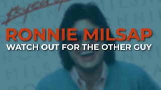 Ronnie Milsap - Watch Out For The Other Guy (Official Audio)