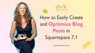 How to Easily Create and Optimize Blog Posts in Squarespace 7.1