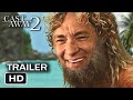 Cast Away 2 - Cast Harder (2025 Movie Trailer Parody) Tom Hanks