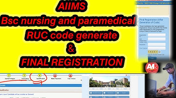 how to generate ruc code and final registration for aiims b.sc nursing and paramedical courses.