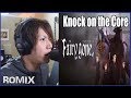 Knock on the Core - Fairy Gone OP (ROMIX Cover)