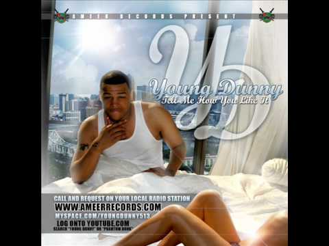Young Dunny - Tell Me How You Like It (Dirty)