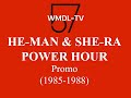 WMDL-TV 57  He-Man and She-Ra Power Hour Promo (1985-1988)