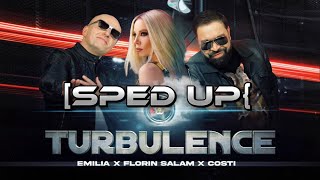 Emilia x Florin Salam x Costi - Turbulence [ Sped Up]