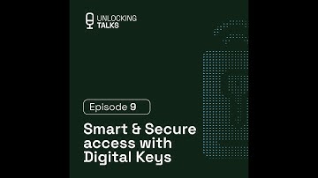 Smart & secure access with Digital Keys