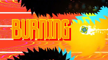 "Burning" by Split72 (Geometry Dash)