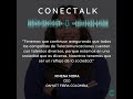 Conectalk - T2 E06 - Mujeres Conectadas - Ximena Mora