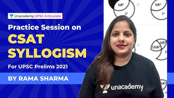 Practice Session on CSAT GS Paper - 2 | Syllogism | UPSC Prelims 2021 | By Rama Sharma