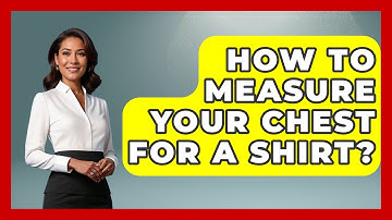 How To Measure Your Chest For A Shirt? - The Sharp Dressed Gent