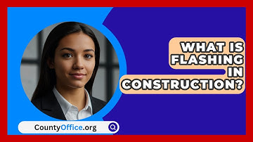 What Is Flashing In Construction? - CountyOffice.org