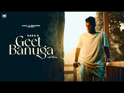 REACTION : GEET BANUGA | KAKA