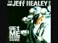 The Jeff Healey Band - Feel Better