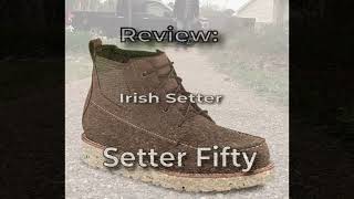 Review: Irish Setter Setter Fifty may be your best choice for a casual boot by Survival Common Sense 455 views 1 month ago 2 minutes, 3 seconds
