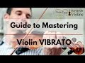 Guide to Mastering Violin VIBRATO