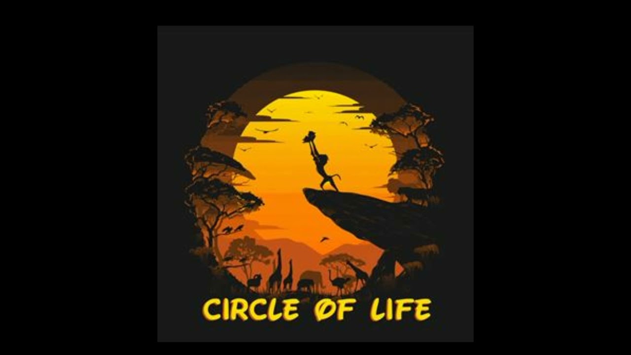 Circle of life karadjordje lfb technicism. "The circle of Life" - круг жизни.. Король Лев circle of Life. The Lion King: circle of Life by Lebo m.. Circle of Life обои.