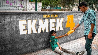 EKMEK 4 (Kısa Film )