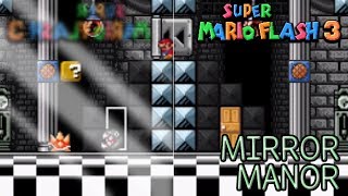 Super Mario Flash 3 Custom Level - Mirror Manor