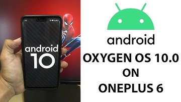 OxygenOS 10.0.1 on OnePlus 6 & 6T | Android 10 Official Stable Version OTA