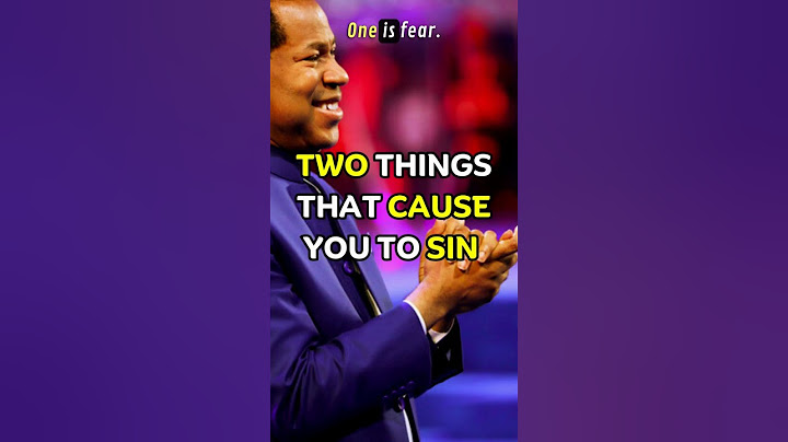Two things that make you sin | Pastor Chris Oyakhilome
