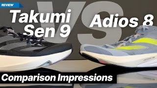 Adidas Takumi Sen 9 vs Adidas Adios 8