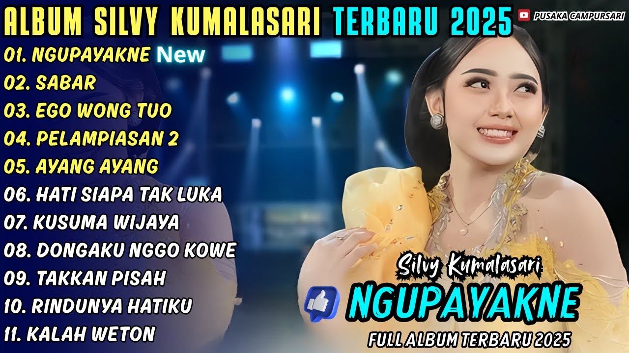NGUPAYAKNE - SABAR || SILVY KUMALASARI || PUSAKA CAMPURSARI FULL ALBUM TERBARU 2025