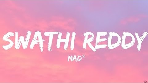 Swathi reddy song lyrics - Mad Square || bheems, swathi reddy