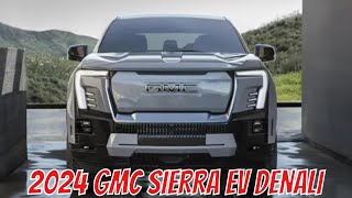 The 2024 GMC Sierra Ev Denali: A Powerful Electric Pickup!!!