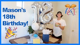 🥳 Mason's 18th Birthday!!! 🎂 🎊