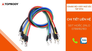Dây Ngũ Sắc tập Gym chính hãng Topbody full body, 5 dây ngũ sắc tập thể hình đa năng tại nhà