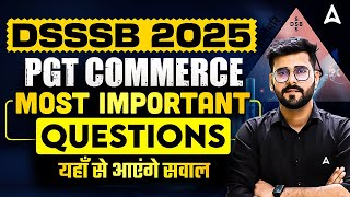 DSSSB 2025 | DSSSB PGT Commerce Preparation | DSSSB Commerce Previous Year Questions | DSSSB PGT PYQ