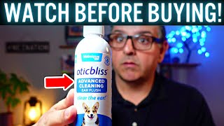 Vetnique Labs Oticbliss Advanced Ear Cleaner Wipes/Flushes for Dogs & Cats (Complete Review)