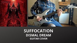 SUFFOCATION - DISMAL DREAM GUITAR COVER