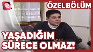 Yaşadığım Sürece Olmaz! | Delicesine Sevmek | Özel Bölüm